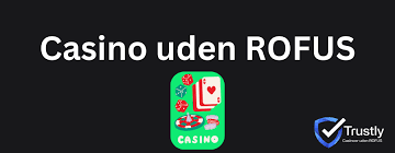Casino Uden Om ROFUS En Guide til Alternativer